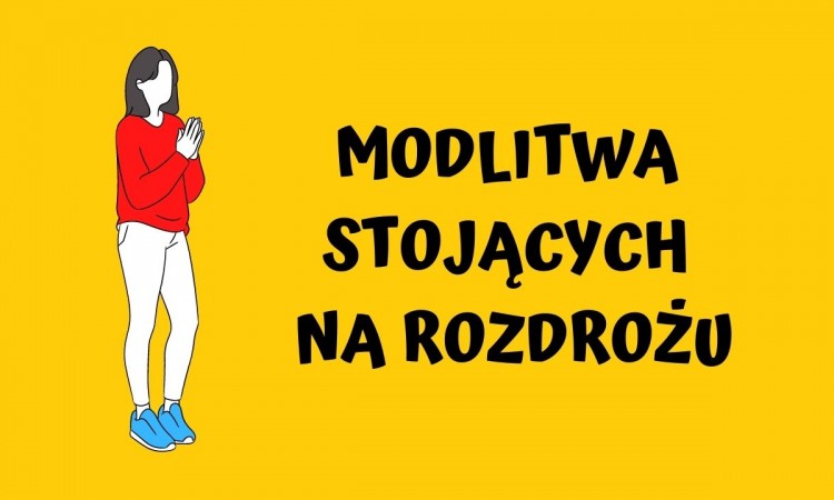 Modlitwa stojących na rozdrożu